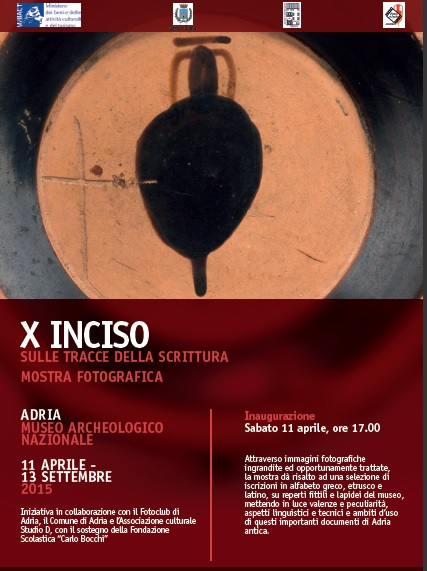 La locandina della mostra "X Inciso" al museo archeologico nazionale di Adria