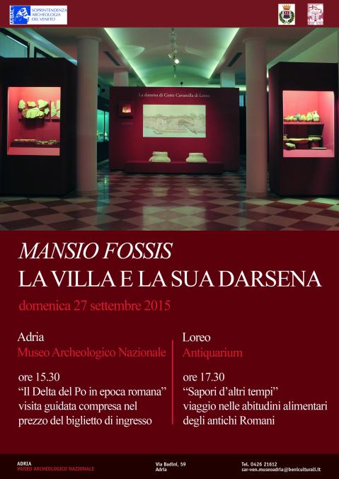 Il manifesto dell'iniziativa "Mansio Fossis, la villa e la sua darsena", che si articola tra Adria e Loreo